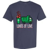 Valentines Day Garbage Truck Loads Of Love Garment-Dyed Heavyweight T-Shirt