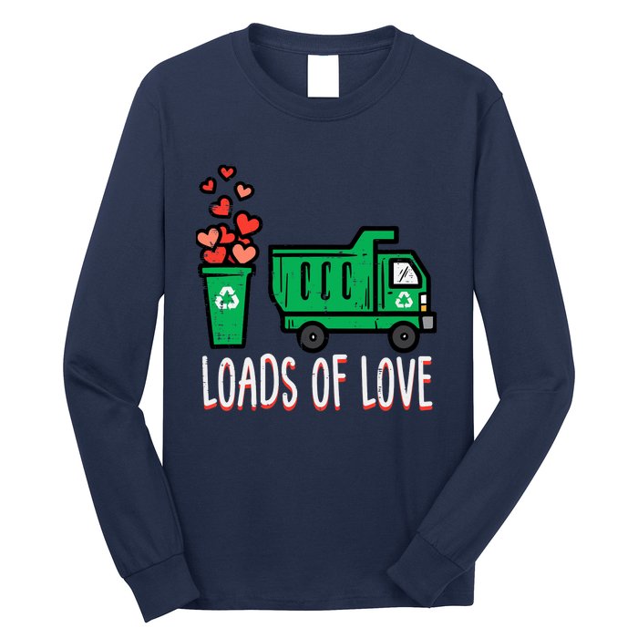 Valentines Day Garbage Truck Loads Of Love Long Sleeve Shirt