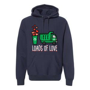 Valentines Day Garbage Truck Loads Of Love Premium Hoodie