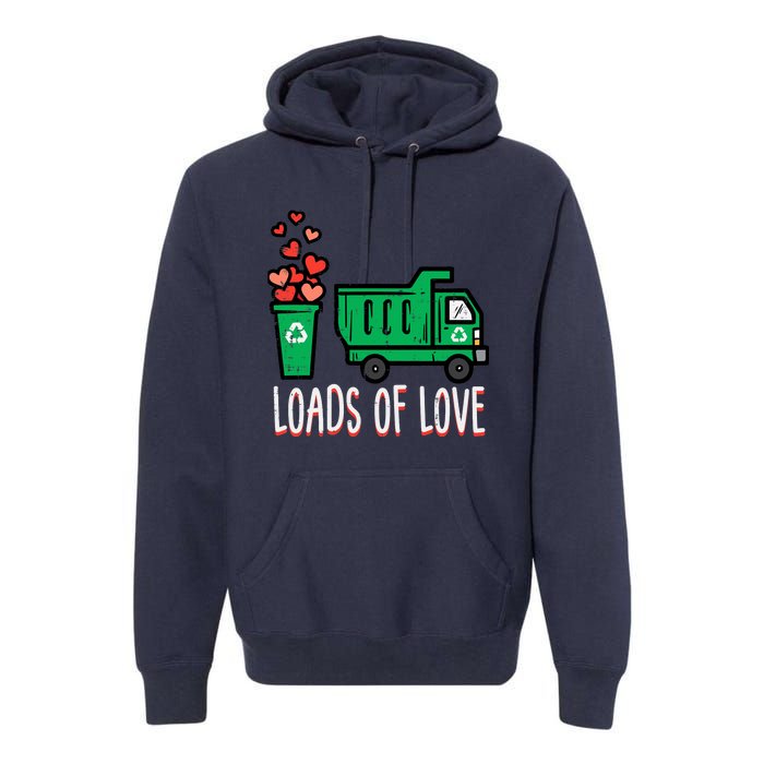 Valentines Day Garbage Truck Loads Of Love Premium Hoodie