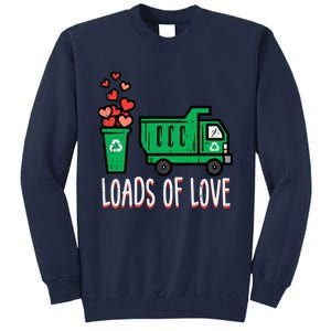 Valentines Day Garbage Truck Loads Of Love Tall Sweatshirt