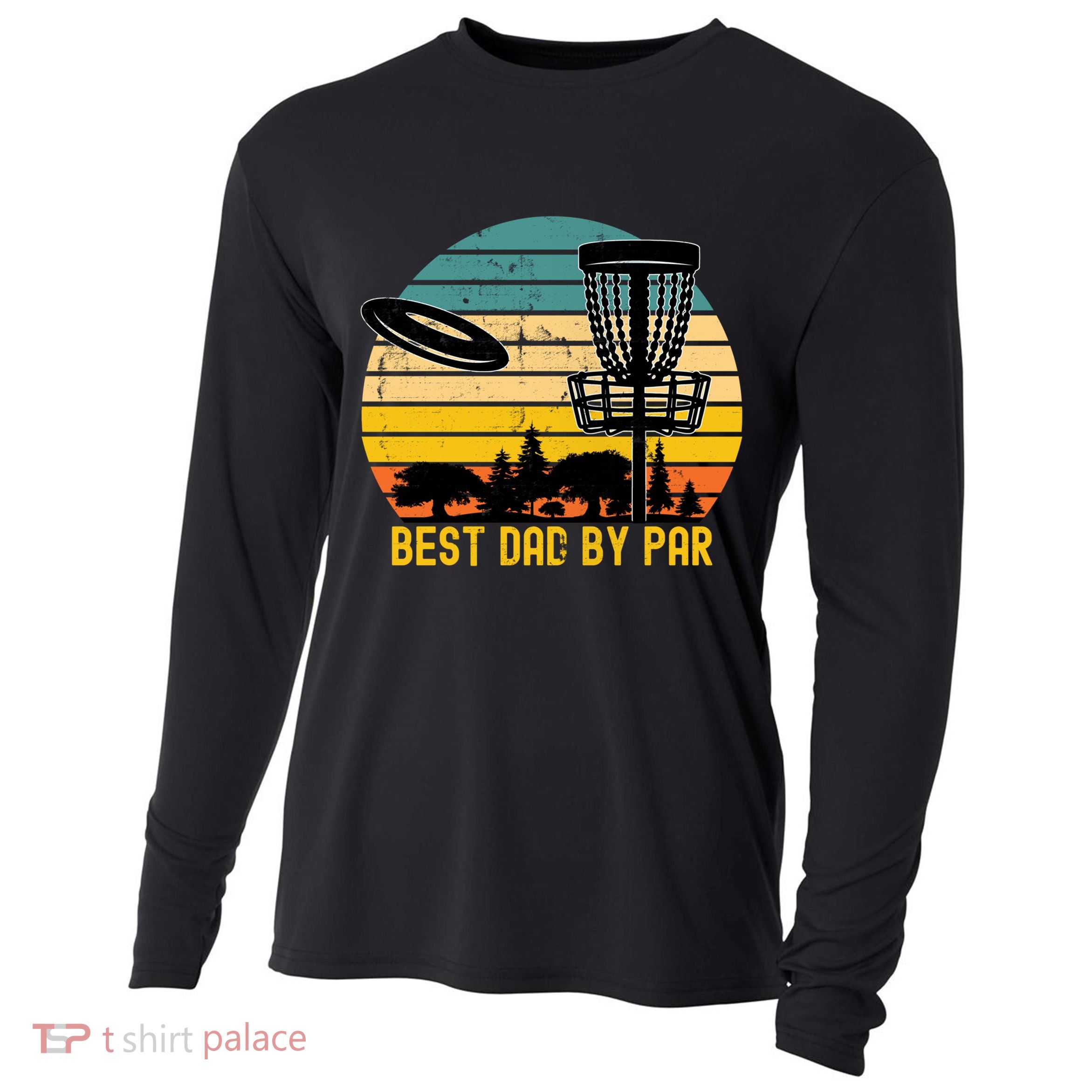 Vintage Disc Golf Dad Present Best Dad By Par Disk Golf Gift Cooling Performance Long Sleeve Crew