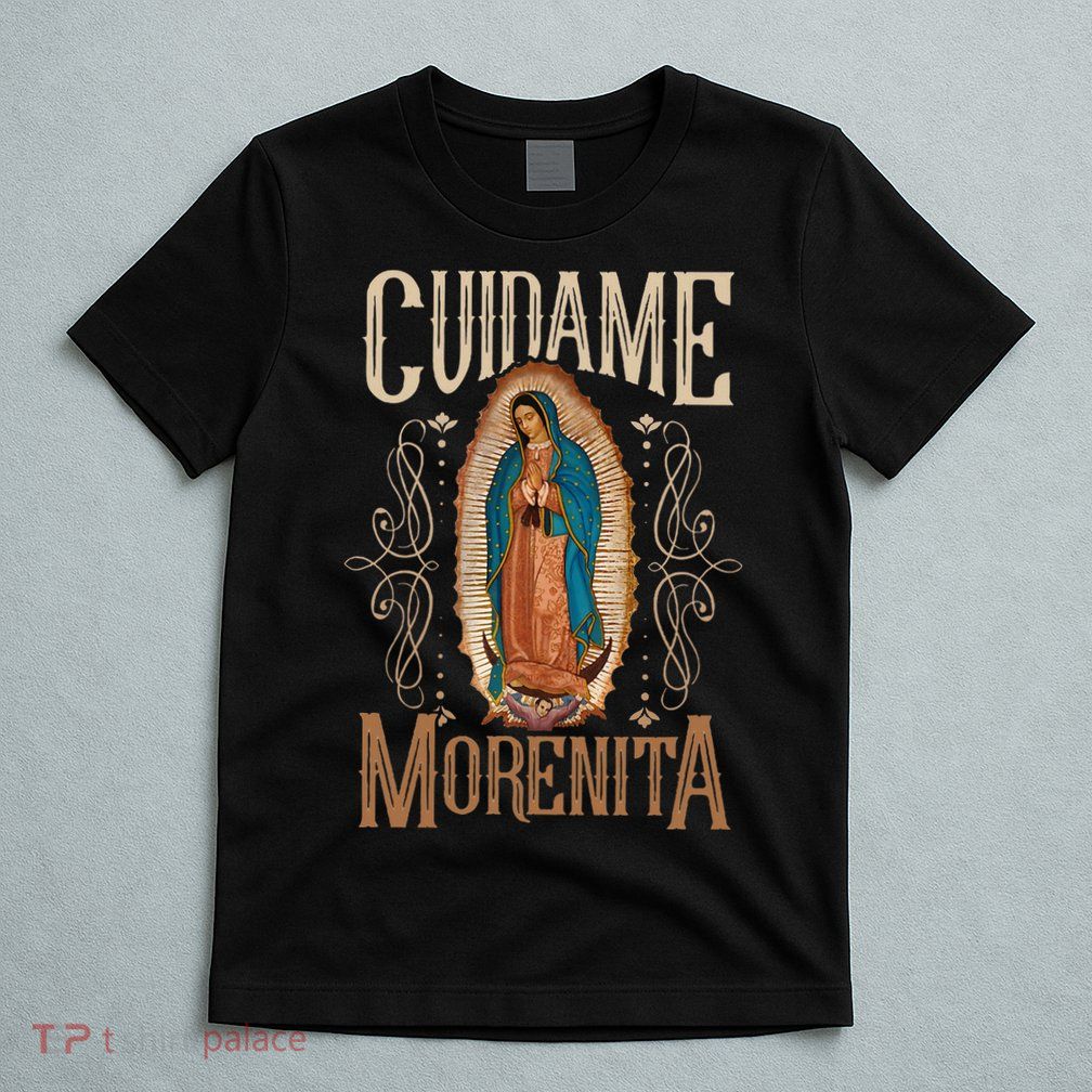 Virgen De Guadalupe. CuíDame Morenita Vintage Design T-Shirt
