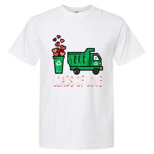 Valentines Day Garbage Truck Loads Of Love Garment-Dyed Heavyweight T-Shirt