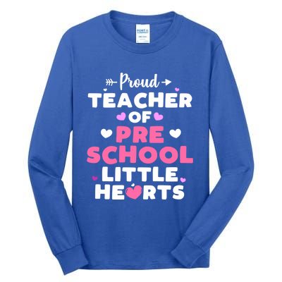 Valentines Day Gift For Teacher Preschool Teacher Funny Gift Tall Long Sleeve T-Shirt