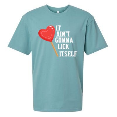 Valentine's Day Gift Cute Candy It Aint't Gonna Lick Itself Sueded Cloud Jersey T-Shirt