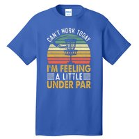 Vintage Disc Golf I'm Feeling A Little Under Par Golfing Basket Tall T-Shirt