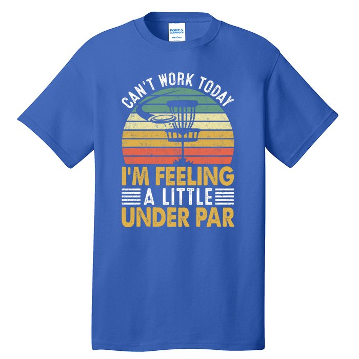 Vintage Disc Golf I'm Feeling A Little Under Par Golfing Basket Tall T-Shirt