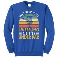 Vintage Disc Golf I'm Feeling A Little Under Par Golfing Basket Tall Sweatshirt