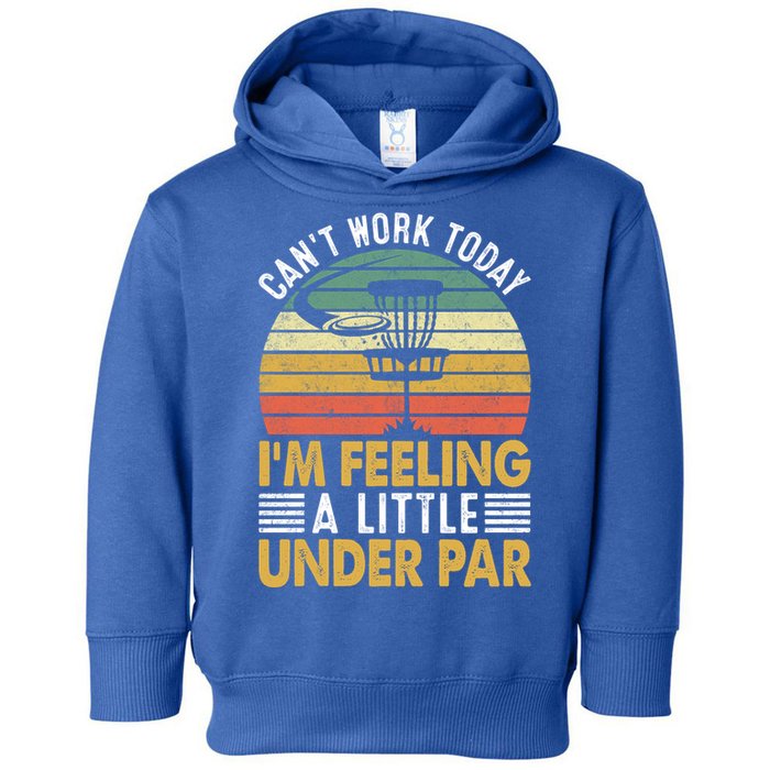 Vintage Disc Golf I'm Feeling A Little Under Par Golfing Basket Toddler Hoodie