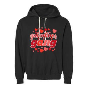 Valentines Day Galentines Gang Funny Valentine Garment-Dyed Fleece Hoodie