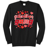 Valentines Day Galentines Gang Funny Valentine Tall Sweatshirt