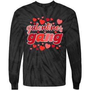 Valentines Day Galentines Gang Funny Valentine Tie-Dye Long Sleeve Shirt