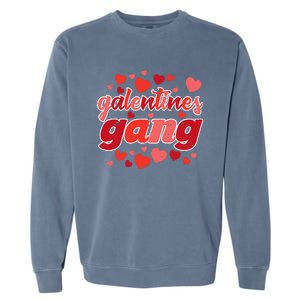 Valentines Day Galentines Gang Funny Valentine Garment-Dyed Sweatshirt