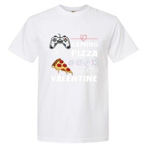 Valentines Day Gamer Funny Pizza Lover Valentine Pizza Funny Gift Garment-Dyed Heavyweight T-Shirt