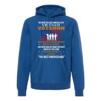 Veterans Day Gift Vietnam Veteran The Best America Had Funny Gift Premium Hoodie