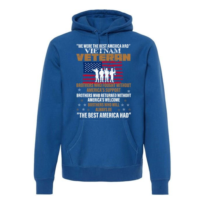 Veterans Day Gift Vietnam Veteran The Best America Had Funny Gift Premium Hoodie