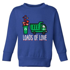 Valentines Day Garbage Truck Loads Of Love Gift Toddler Sweatshirt