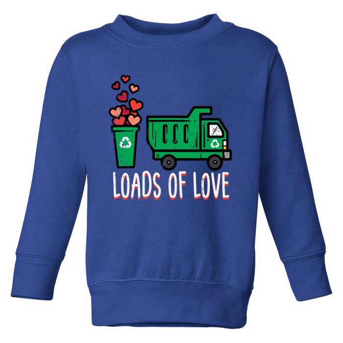 Valentines Day Garbage Truck Loads Of Love Gift Toddler Sweatshirt