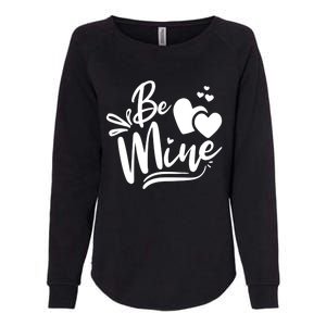 Valentine's Day Graphic Be Mine Hearts Cute Gift Womens California Wash Sweatshirt