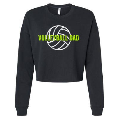 Volleyball Dad Gift For Father From Daughter Volleyball Cool Gift Cropped Pullover Crew