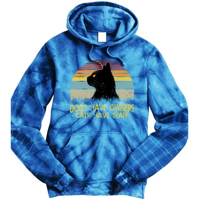 Vintage Dogs Have Owners Cats Have Staff Black Cat Lovers Gift Tie Dye Hoodie