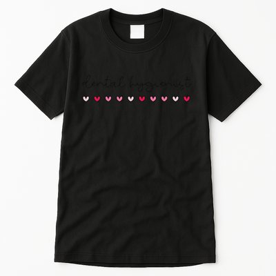 Valentines Dental Hygienist Dental Hygiene For Hygienist Tall T-Shirt