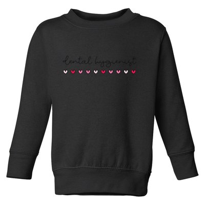 Valentines Dental Hygienist Dental Hygiene For Hygienist Toddler Sweatshirt