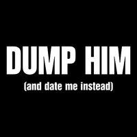 Vibe2k Dump Him And Date Me Instead Flat Bill Trucker Hat
