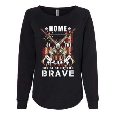 Veterans Day Home Of The Free Because Of The Brave Funny Gift Womens California Wash Sweatshirt