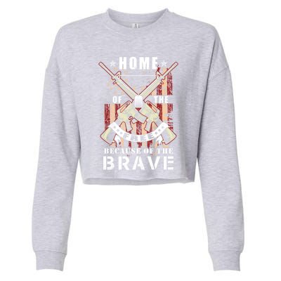 Veterans Day Home Of The Free Because Of The Brave Funny Gift Cropped Pullover Crew