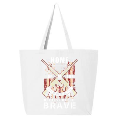 Veterans Day Home Of The Free Because Of The Brave Funny Gift 25L Jumbo Tote