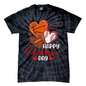 Valentines Day Happy Basketball Baseball Football Tie-Dye T-Shirt