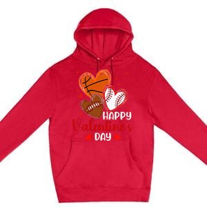 Valentines Day Happy Basketball Baseball Football Premium Pullover Hoodie