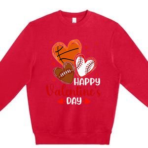 Valentines Day Happy Basketball Baseball Football Premium Crewneck Sweatshirt