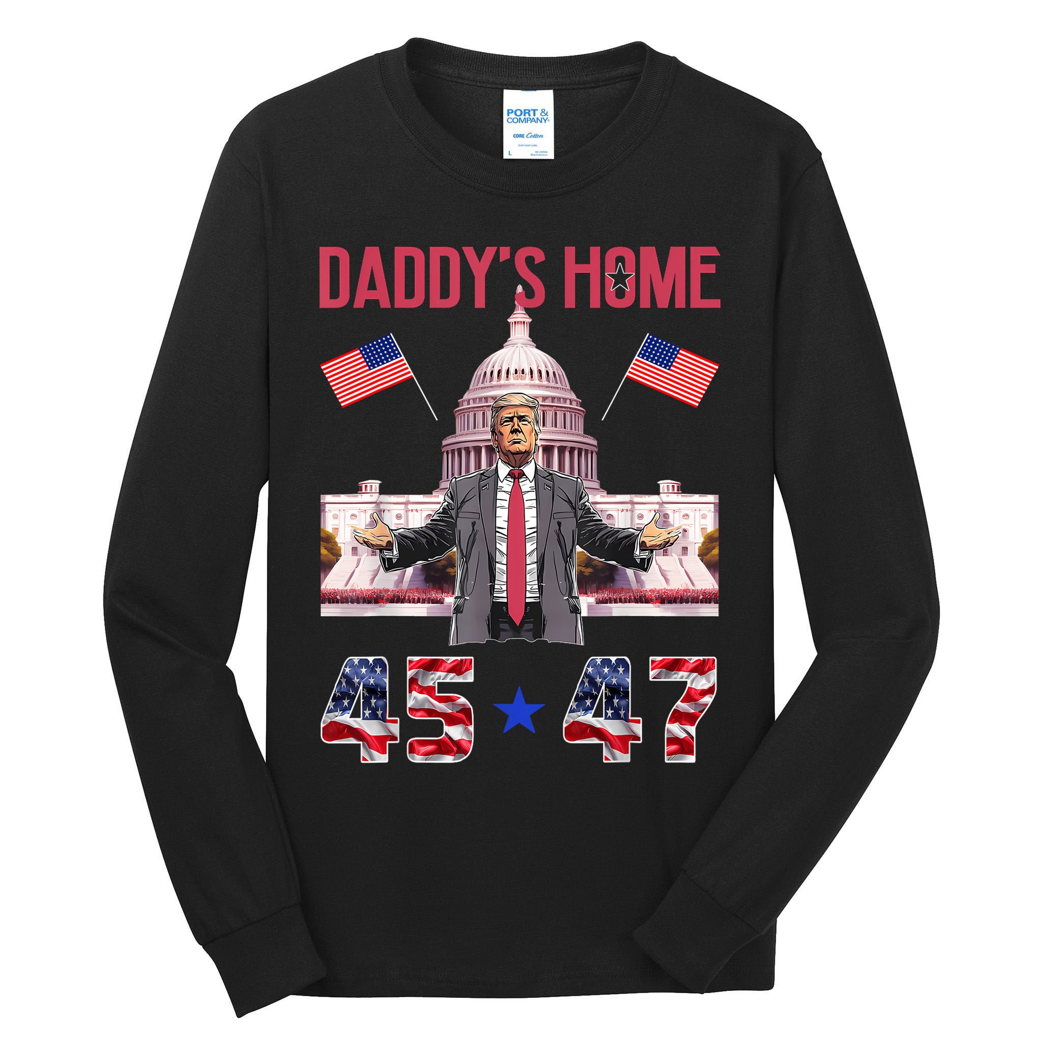 Vintage Daddys Home Trump 4547 Inauguration Day 2025 Tall Long Sleeve T-Shirt