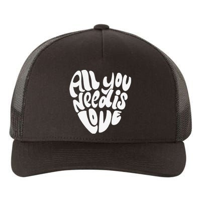 Valentines Day Heart Women Girls Love Is All You Need Yupoong Adult 5-Panel Trucker Hat