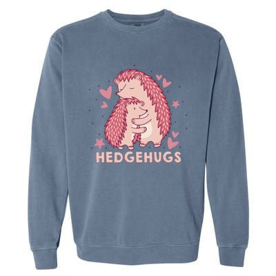 Valentines Day Hedgehog Cuddle Animal Lovers Hedgehugs Gift Garment-Dyed Sweatshirt