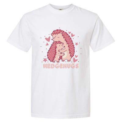 Valentines Day Hedgehog Cuddle Animal Lovers Hedgehugs Gift Garment-Dyed Heavyweight T-Shirt