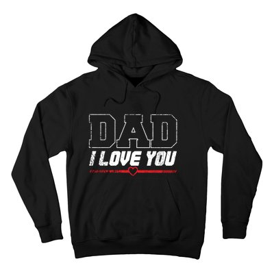 Vintage Dad I Love You Proud Son Daughter Father Matching Gift Hoodie