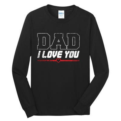 Vintage Dad I Love You Proud Son Daughter Father Matching Gift Tall Long Sleeve T-Shirt