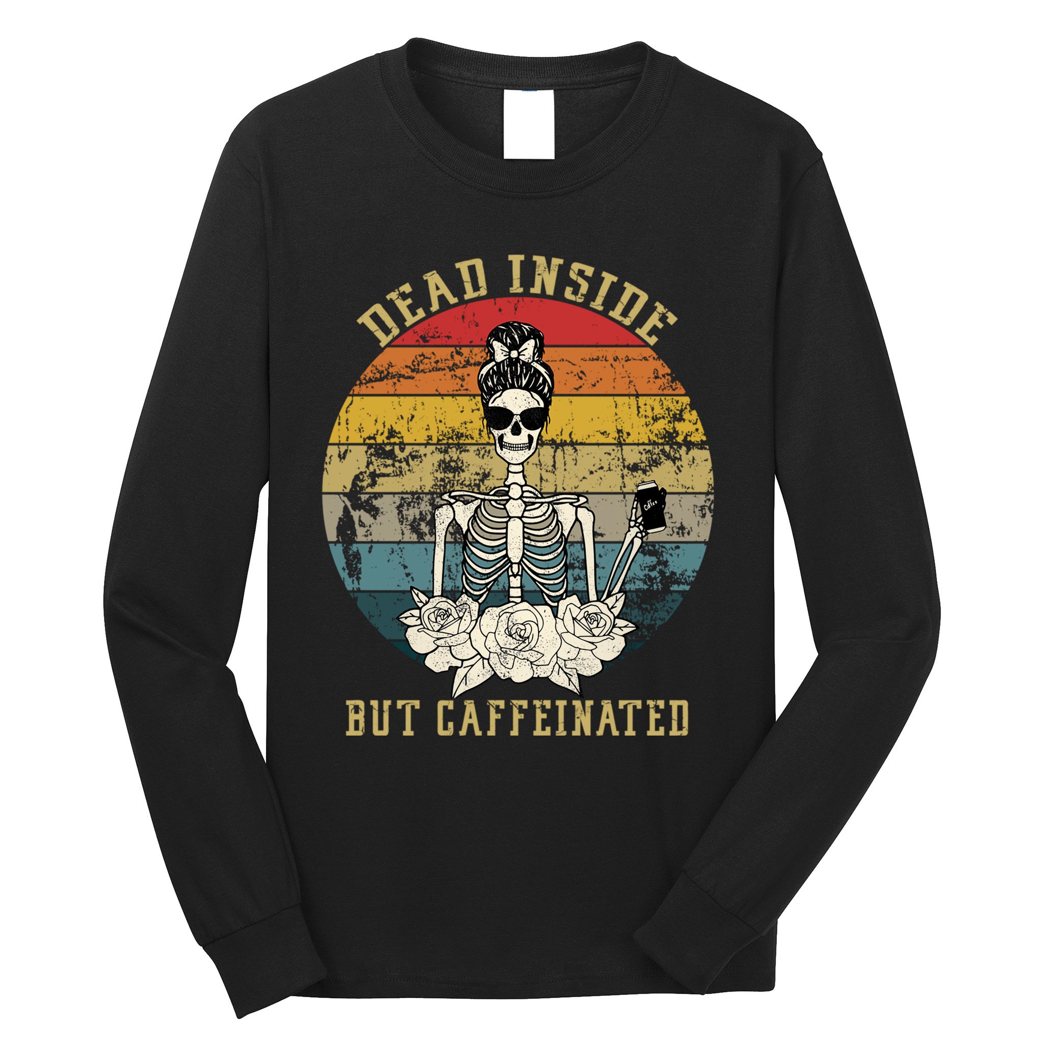 Vintage Dead Inside But Caffeinated Long Sleeve Shirt
