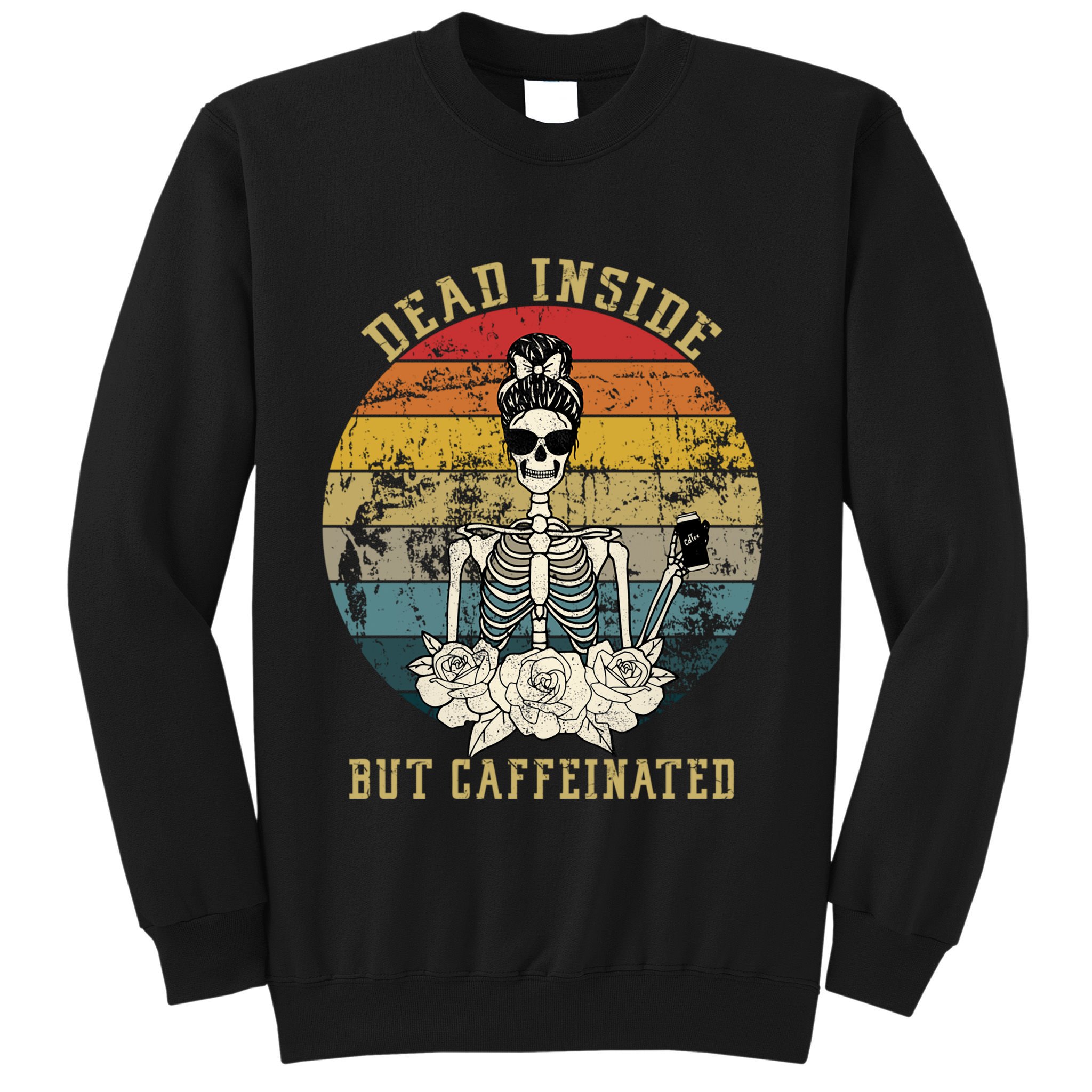 Vintage Dead Inside But Caffeinated Sweatshirt