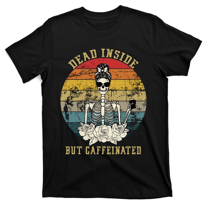 Vintage Dead Inside But Caffeinated T-Shirt