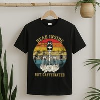 Vintage Dead Inside But Caffeinated T-Shirt