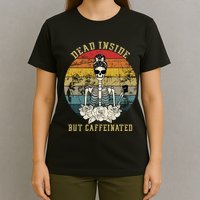 Vintage Dead Inside But Caffeinated T-Shirt
