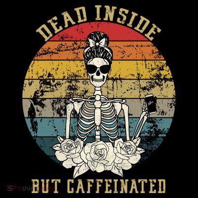 Vintage Dead Inside But Caffeinated T-Shirt