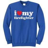 Vintage Distressed I Love My Firefighter Gift Sweatshirt