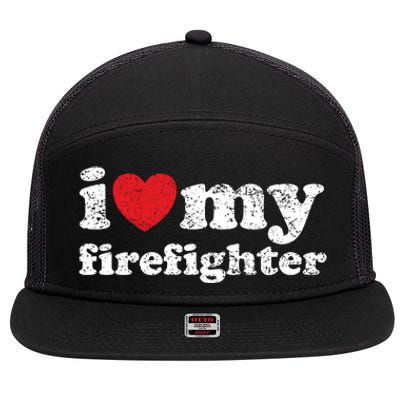 Vintage Distressed I Love My Firefighter Meaningful Gift 7 Panel Mesh Trucker Snapback Hat