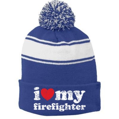 Vintage Distressed I Love My Firefighter Meaningful Gift Stripe Pom Pom Beanie